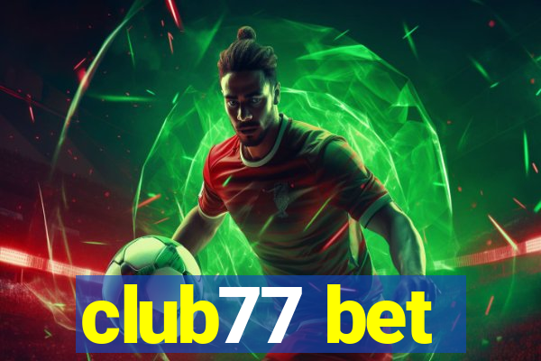 club77 bet